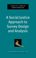 Social Justice Approach to Survey Design and Analysis