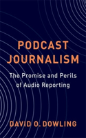 Podcast Journalism