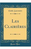 Les Clairières (Classic Reprint)