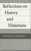 Reflections on History and Historians