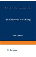 The Heavens Are Falling