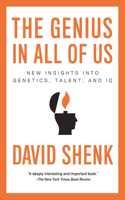 The Genius in All of Us: New Insights into Genetics, Talent, and IQ(English)