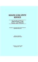 Managing Global Genetic Resources:: Agricultural Crop Issues and Policies
