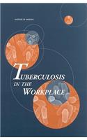 Tuberculosis in the Workplace