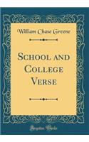 School and College Verse (Classic Reprint)