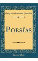 Poesías (Classic Reprint)