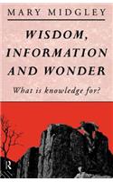 Wisdom, Information and Wonder
