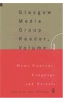 The Glasgow Media Group Reader, Vol. I
