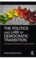 The Politics and Law of Democratic Transition