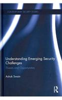 Understanding Emerging Security Challenges