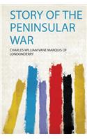 Story of the Peninsular War