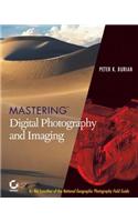 Mastering Digital Photography and Imaging