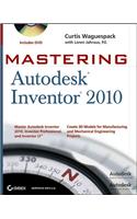 Mastering Autodesk Inventor 2010