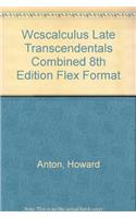 Wcscalculus Late Transcendentals Combined 8th Edition Flex Format