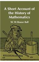 A Short Account of the History of Mathematics: (Dover Books on Mathematics)