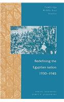 Redefining the Egyptian Nation, 1930 1945