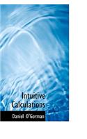 Intuitive Calculations