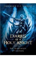 Diaries of a Holy Knight The In Between