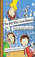 The Boy Who Cried Shmutz