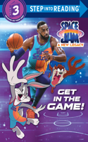 Get in the Game! (Space Jam: A New Legacy): (Step into Reading)
