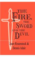 Fire the Sword and the Devil