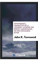 Townsend's Narrative of a journey across the Rocky Mountains, to the Columbia River