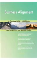 Business Alignment A Complete Guide - 2019 Edition