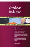 Overhead Reduction A Complete Guide - 2019 Edition