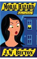 Moral Hazard: Southern Fraud Thriller 4
