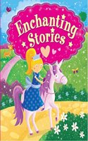 Enchanting Stories (Padded) Paperback â€“ 1 January 2017