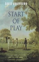 Start of Play: Cricket and Culture in 18th-century England