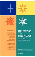 Reflections for Daily Prayer: Advent 2011 to Christ the King 2012