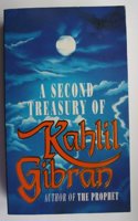 A Second Treasury of Kahlil Gibran