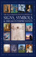 Illustrated Encyclopedia of Signs, Symbols & Dream Interpretation