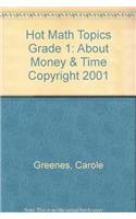 Hot Math Topics Grade 1: About Money & Time Copyright 2001