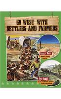 Go West with Settlers and Farmers