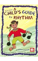 Mel Bay Presents a Child's Guide to Rhythm