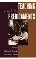 Teaching And Its Predicaments