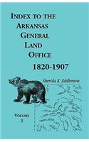 Index to the Arkansas General Land Office, 1820-1907, Volume Two