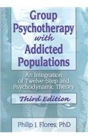 Group Psychotherapy with Addicted Populations