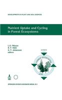 Nutrient Uptake and Cycling in Forest Ecosystems: Proceedings of the Cec/Iufro Symposium Nutrient Uptake and Cycling in Forest Ecosystems Halmstad, Sweden, June, 7-10, 1993