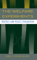The Welfare Experiments