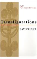 Transfigurations: Collected Poems