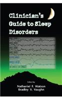 Clinician's Guide to Sleep Disorders