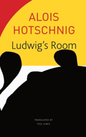 Ludwig's Room: (The Seagull Library of German Literature)
