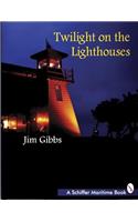 Twilight on the Lighthouses