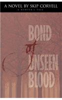 Bond of Unseen Blood