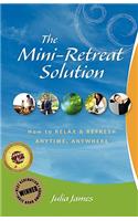 The Mini-Retreat Solution