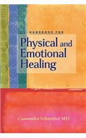 Handbook for Physical and Emotional Healing