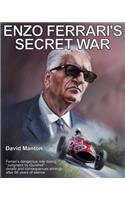 Enzo Ferrari's Secret War